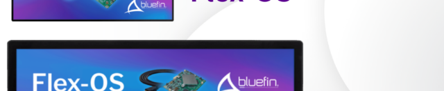 Bluefin International Unveils the Future of Digital Signage with the Flex-OS Series