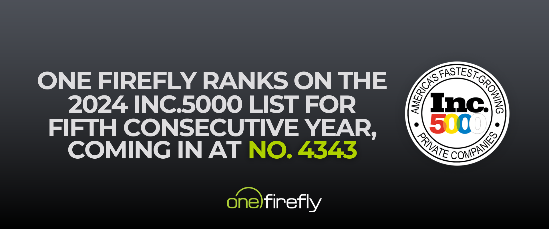 One Firefly Ranks on the 2025 Inc.5000 List For Fifth Consecutive Year